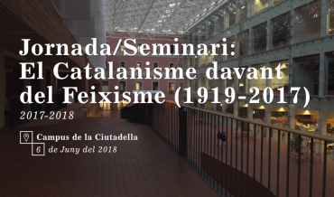 El Catalanisme davant del Feixisme (1919-2017)